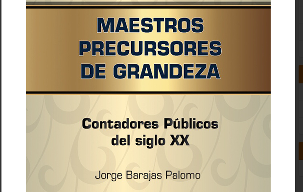 Contadores Publicos del siglo XX Maestros precursores de grandeza