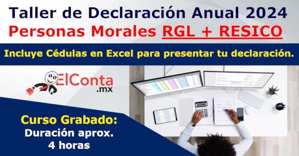 2025 03 07 Declaracion anual rgl resico grabado 600