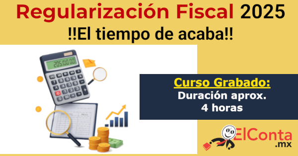 2025 08 14 Regularizacion fiscal 2025 grabado 600
