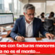 facturas menores 2000 efectivo